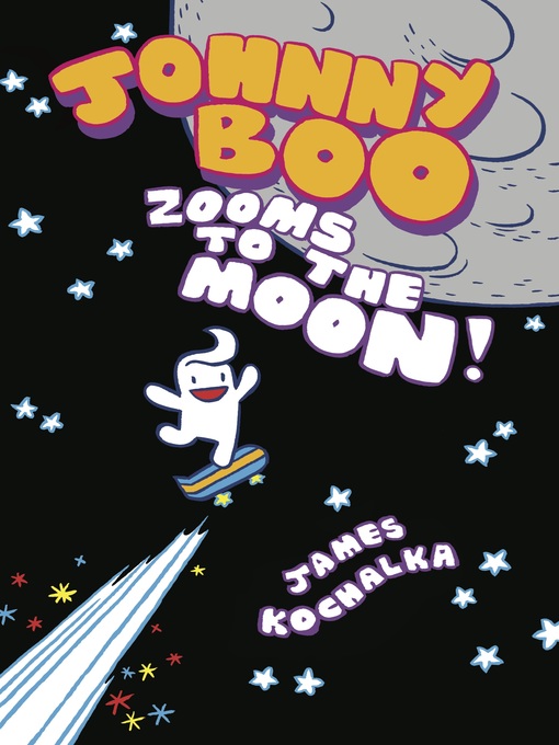 Title details for Johnny Boo (2008), Book 6 by James Kochalka - Available